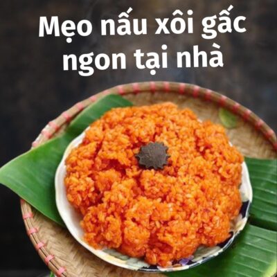 Xôi gấc truyền thống, cách nấu xôi gấc, công thức xôi gấc, món xôi gấc ngon, xôi gấc ngày Tết, xôi gấc màu đỏ, hương vị xôi gấc, nguyên liệu làm xôi gấc, xôi gấc dẻo ngon, xôi gấc cốt dừa.